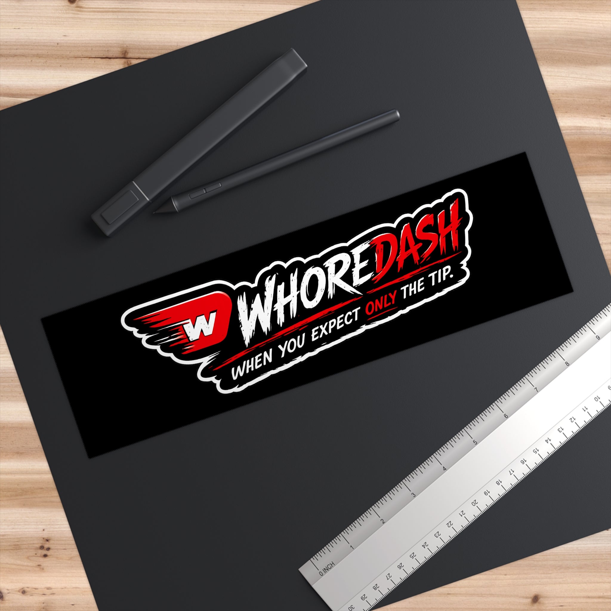 WhoreDash Bumper Sticker – "When You Expect Only The Tip"
