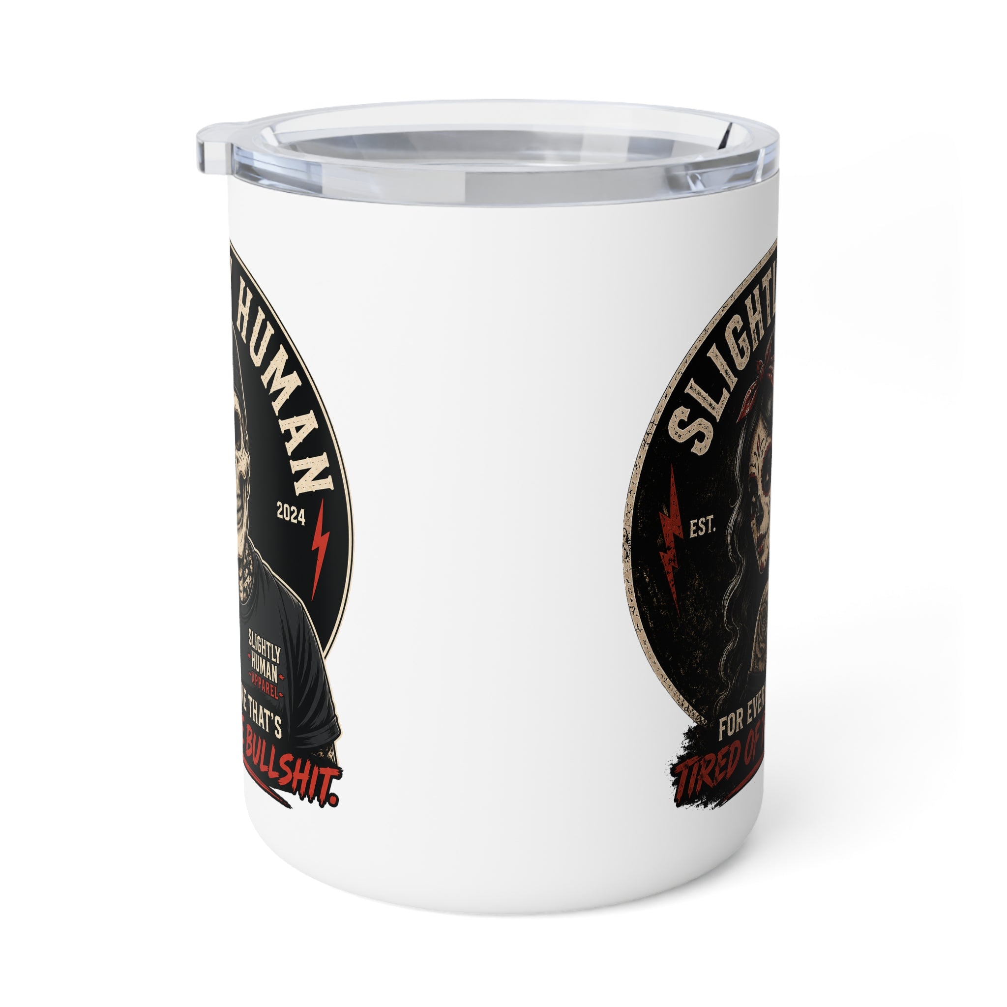 Insulated Mug — “Slightly Human” Skull Coffee Tumbler (10oz)