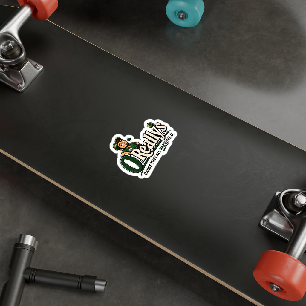 O'Really's Shamrock Sticker — Kiss-Cut Vinyl Decal ("Cause They All Fake the O.")
