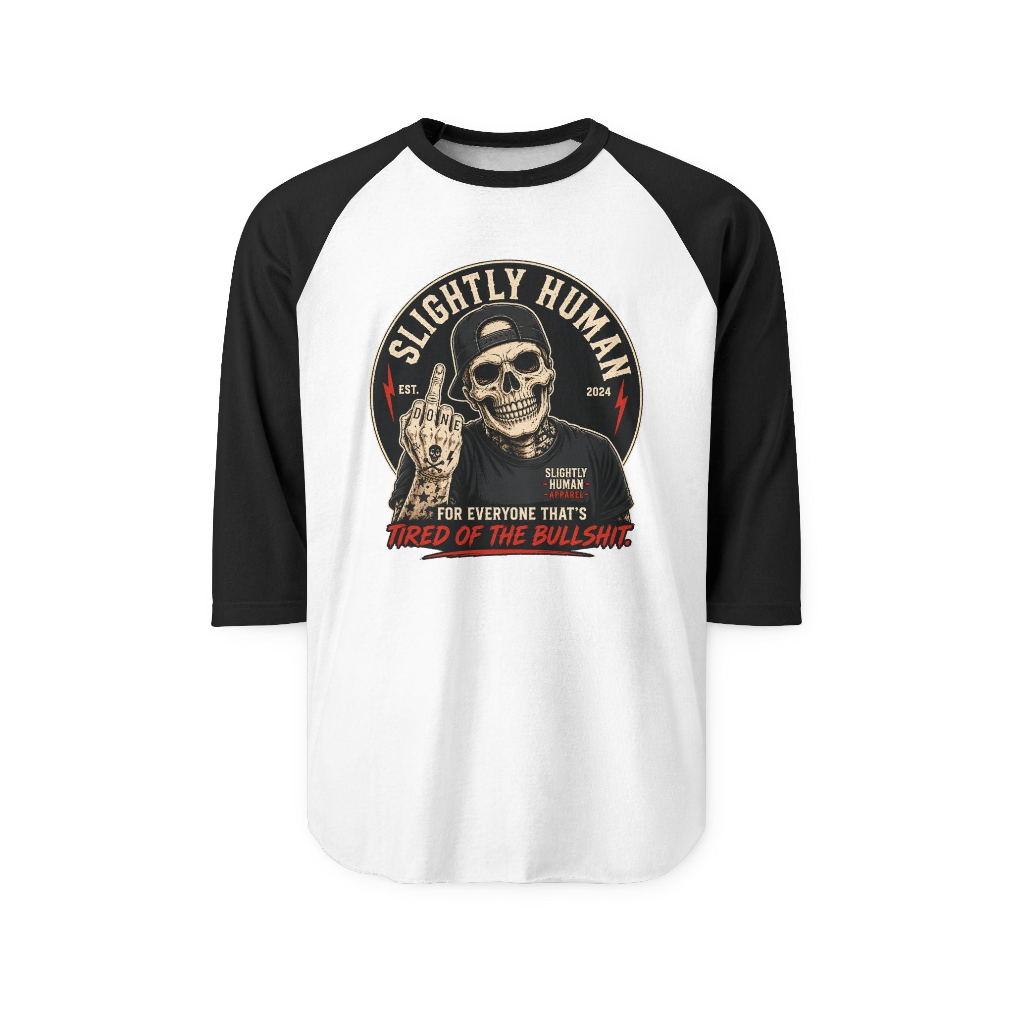 "Slightly Human" Skull Graphic: "For Everyone That's Tired of the Bullshit"