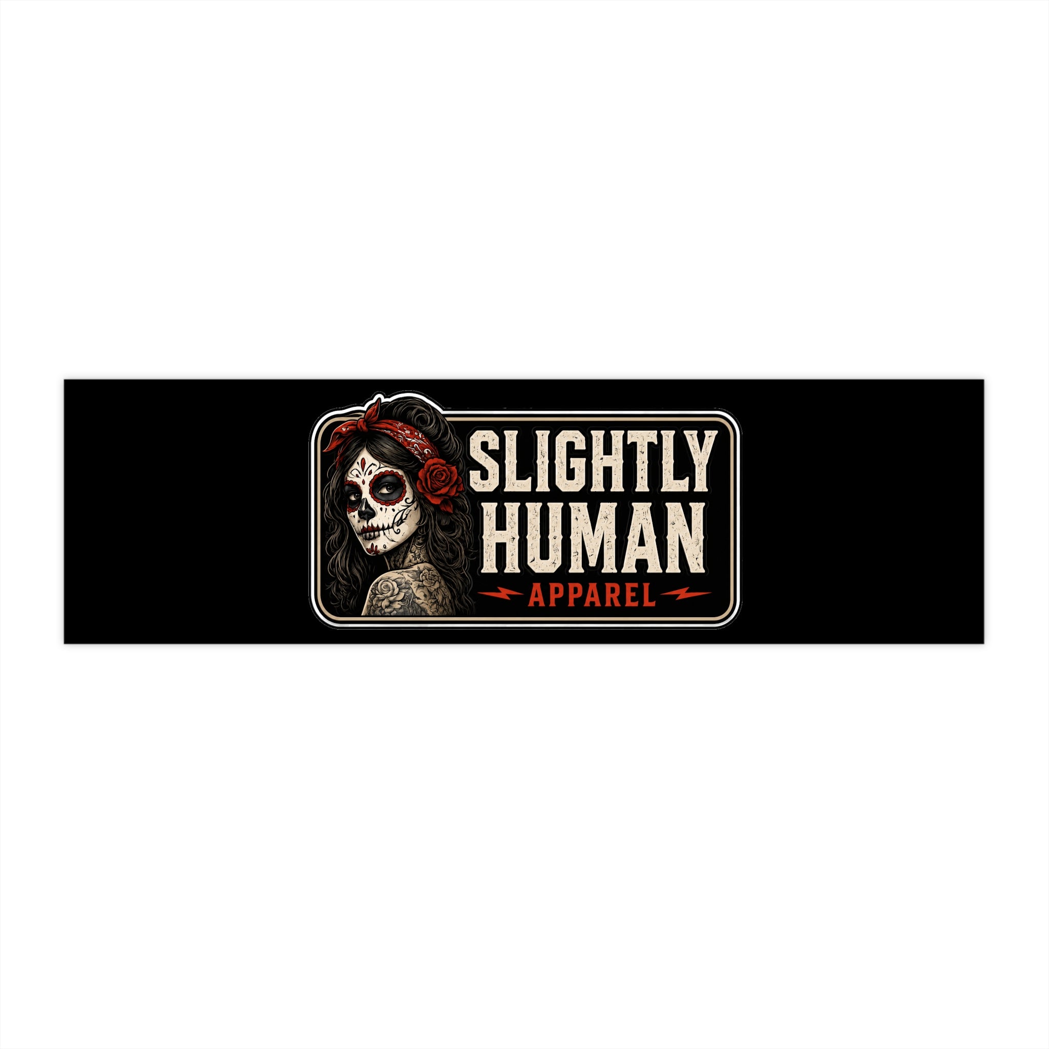 Slightly Human Bumper Sticker — Day of the Dead Skull Design