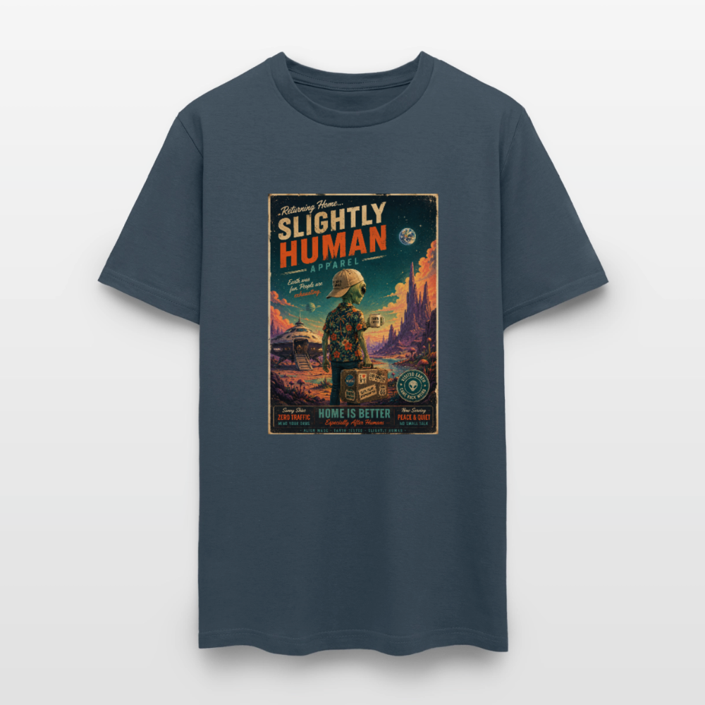 Slightly Human Home Is Better T-Shirt -  blue dusk
