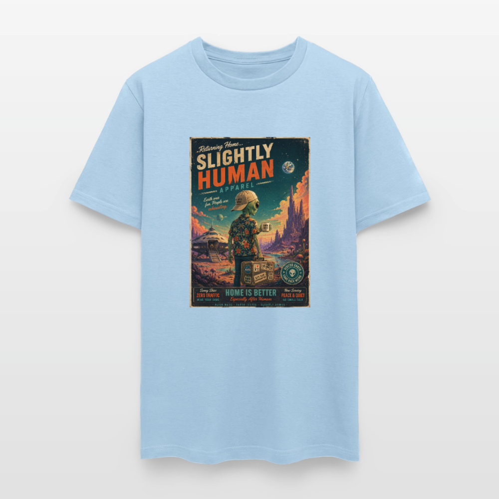 Slightly Human Home Is Better T-Shirt - powder blue