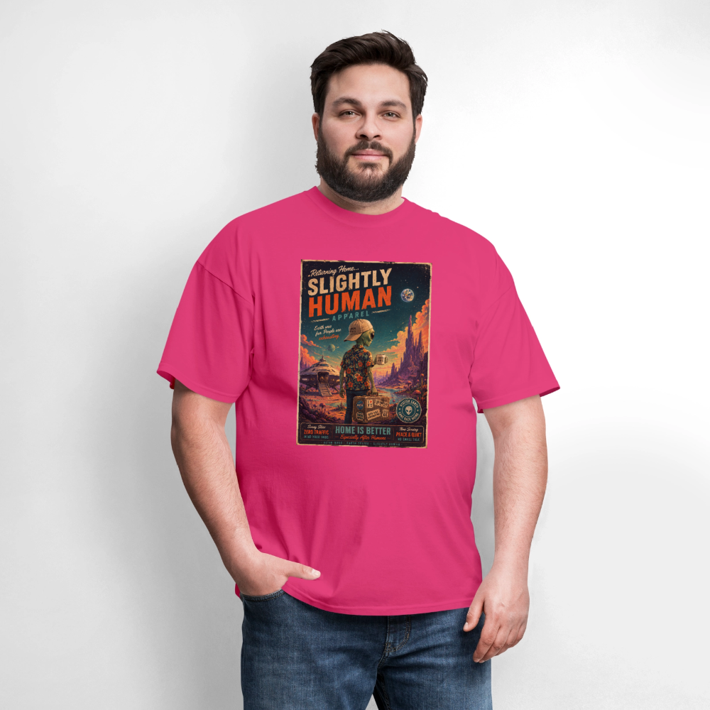 Slightly Human Home Is Better T-Shirt - fuchsia