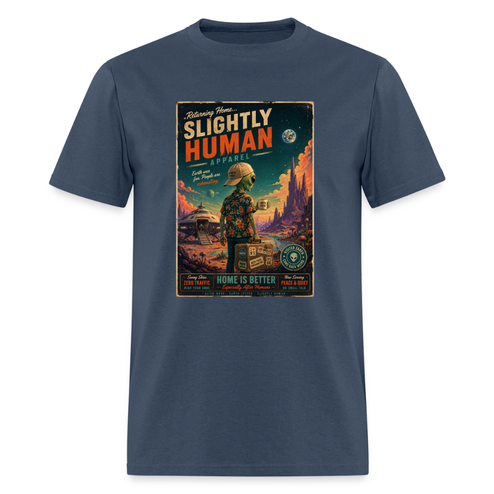 Slightly Human Home Is Better T-Shirt -  blue dusk