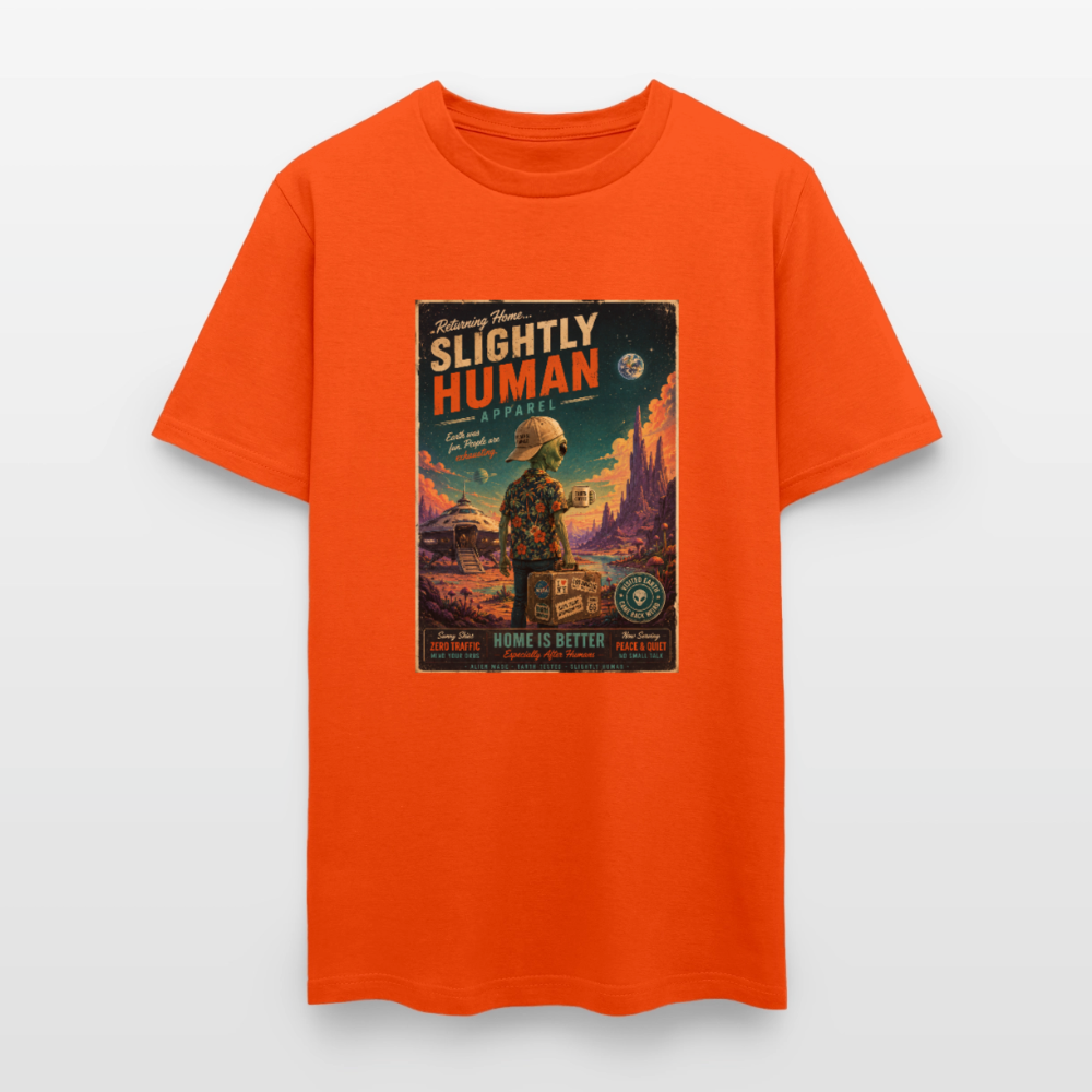 Slightly Human Home Is Better T-Shirt - orange