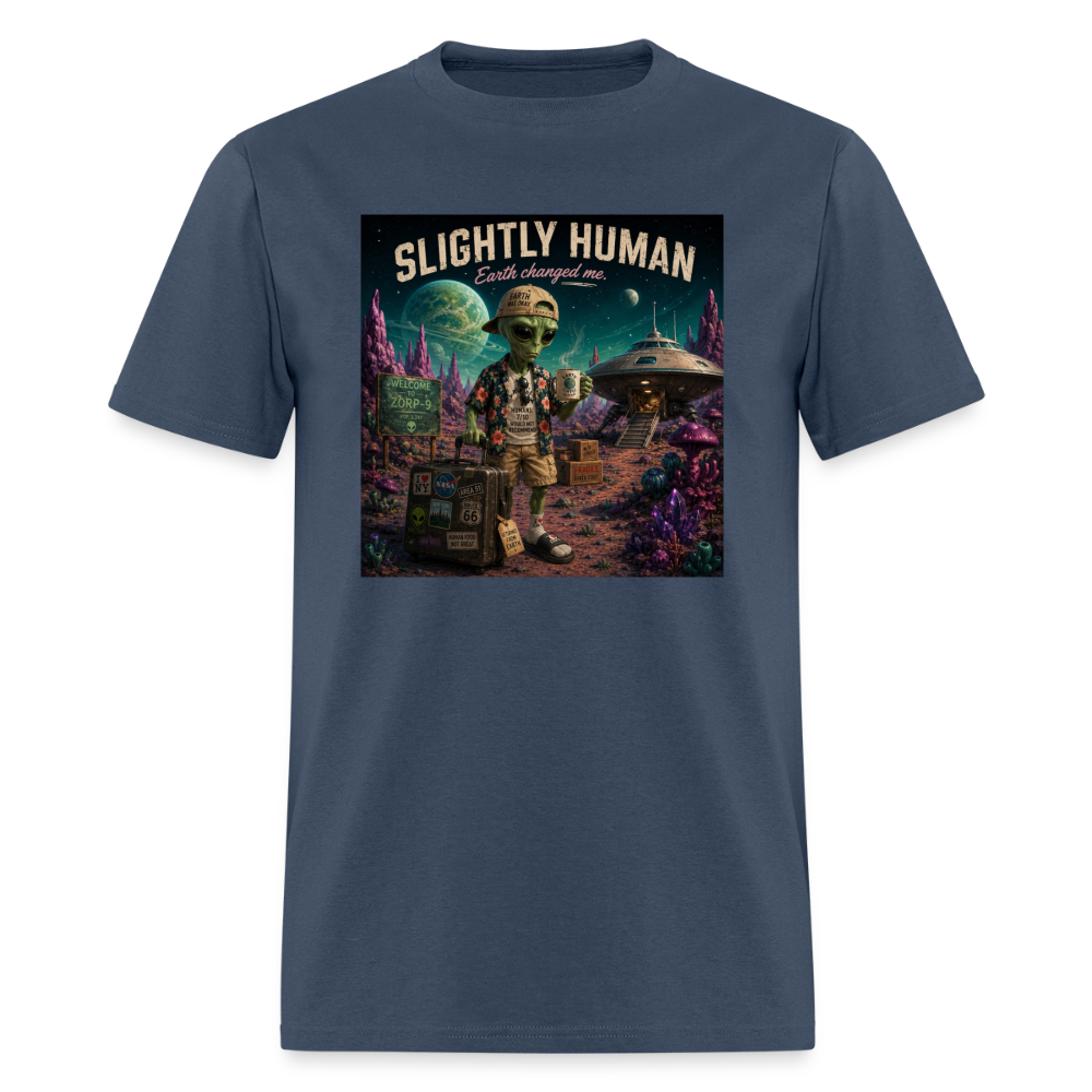 Slightly Human Earth Changed Me T-Shirt -  blue dusk