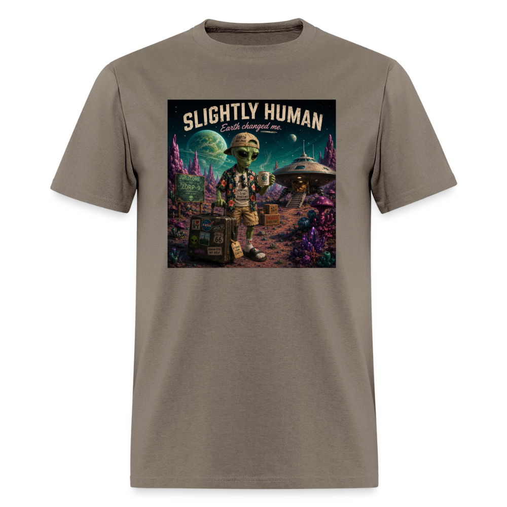 Slightly Human Earth Changed Me T-Shirt - safari