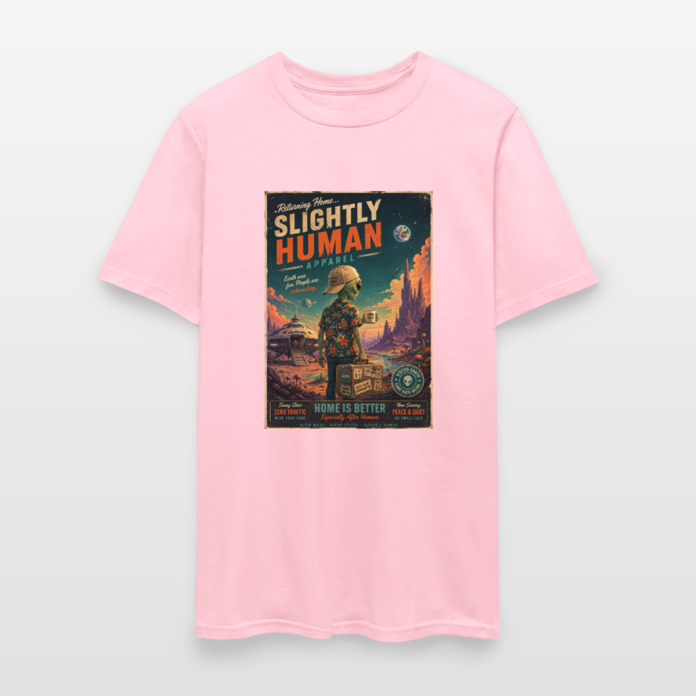 Slightly Human Home Is Better T-Shirt - pink