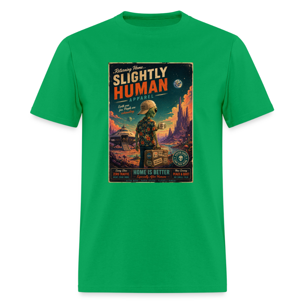 Slightly Human Home Is Better T-Shirt - bright green