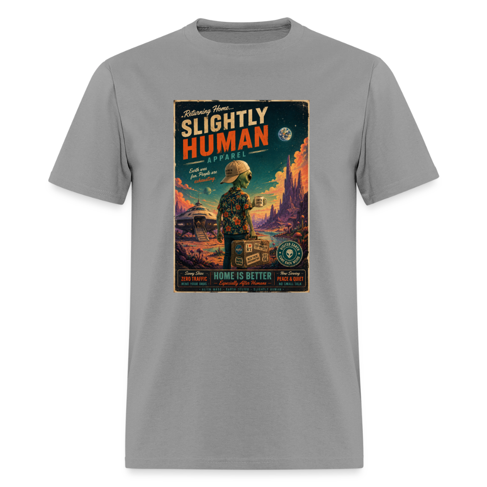 Slightly Human Home Is Better T-Shirt - rock