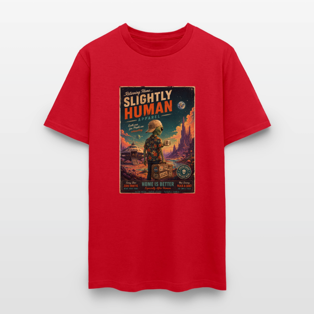Slightly Human Home Is Better T-Shirt - red