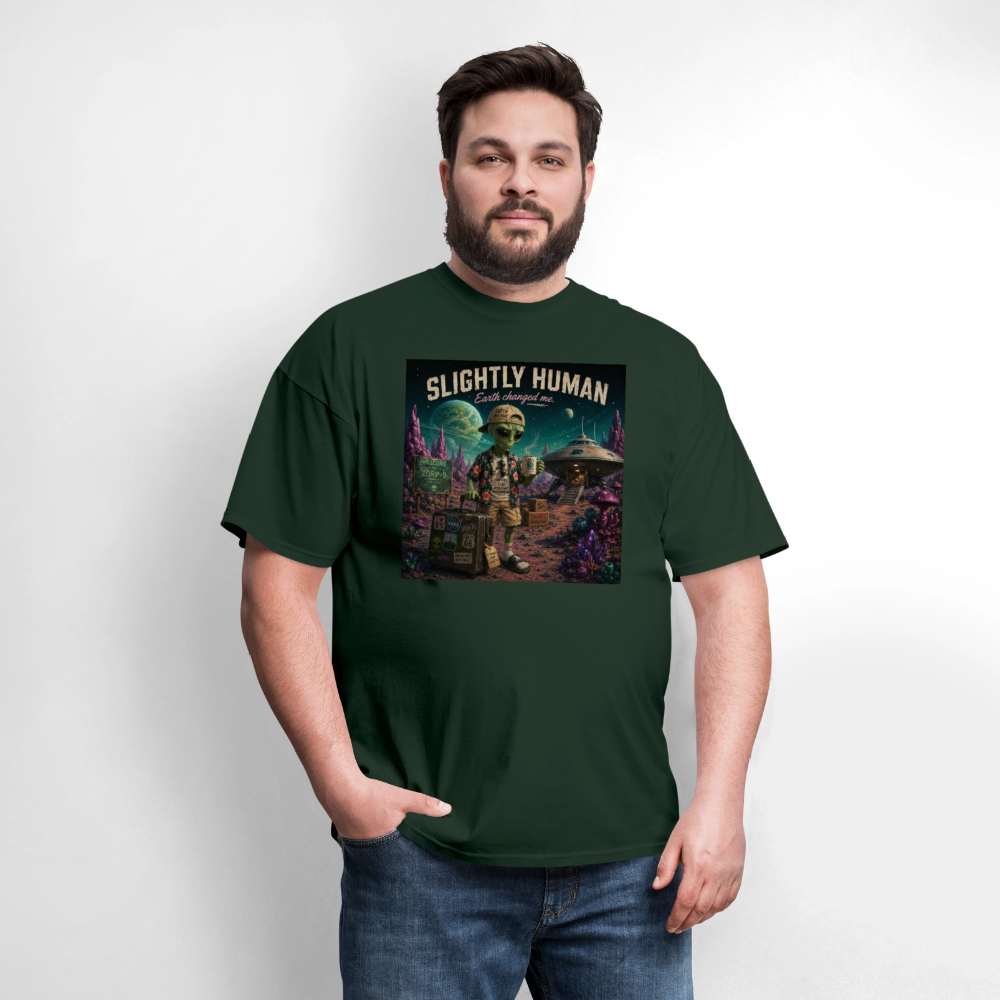 Slightly Human Earth Changed Me T-Shirt - forest green