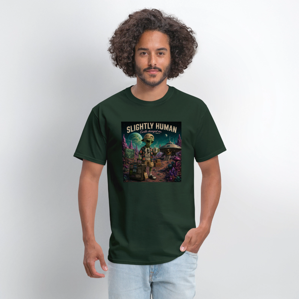 Slightly Human Earth Changed Me T-Shirt - forest green
