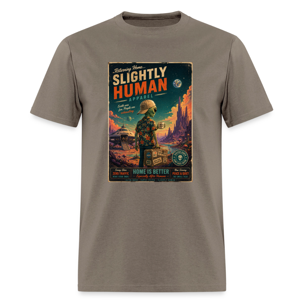 Slightly Human Home Is Better T-Shirt - safari