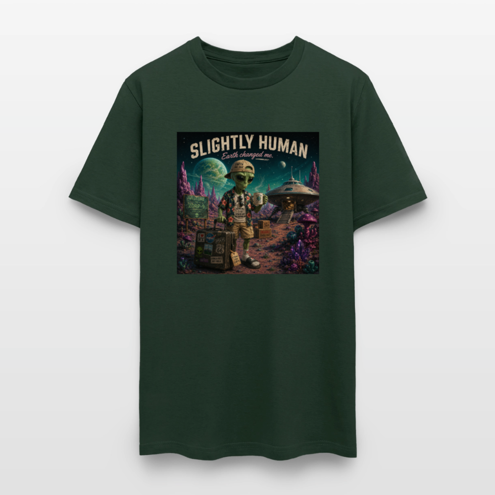 Slightly Human Earth Changed Me T-Shirt - forest green