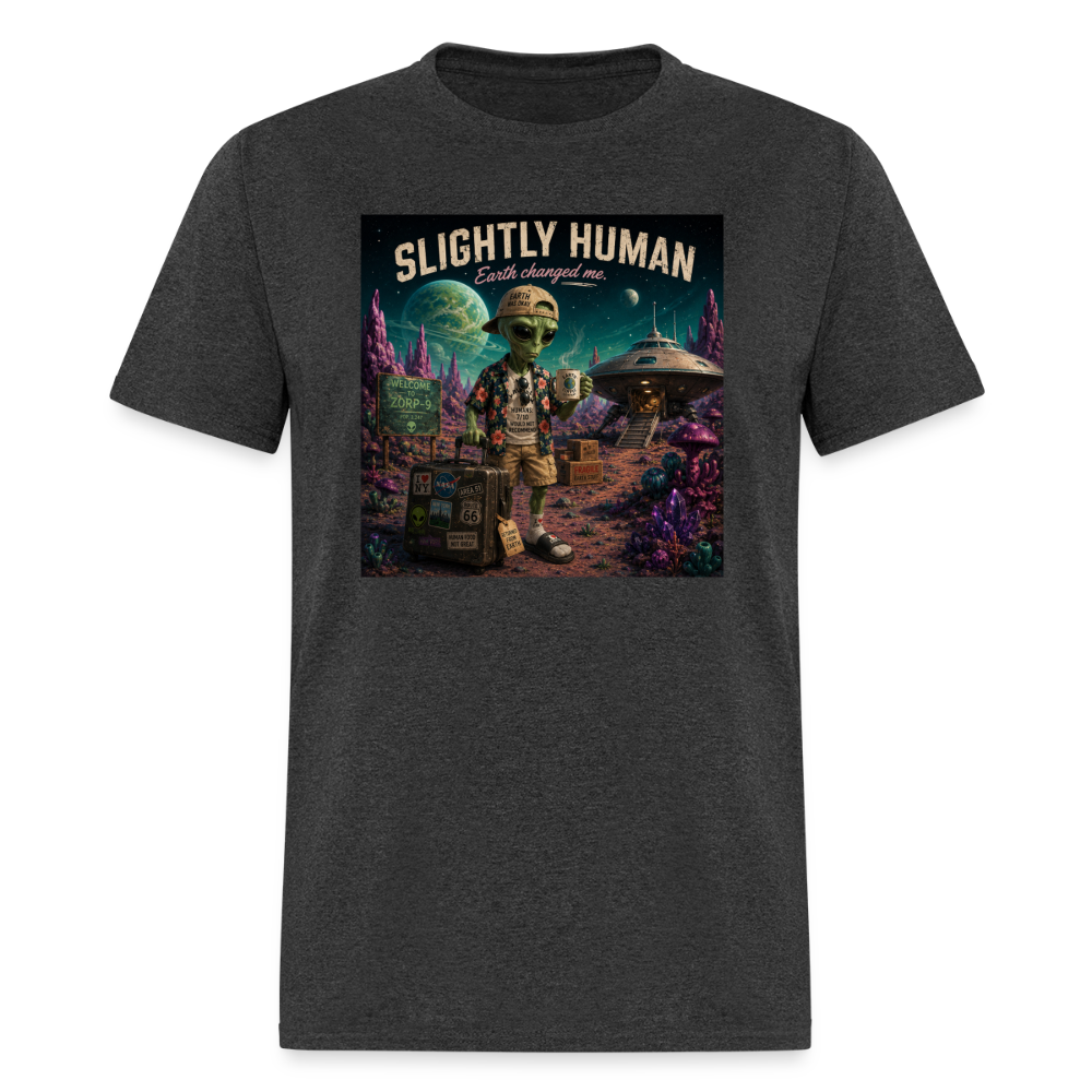 Slightly Human Earth Changed Me T-Shirt - heather black