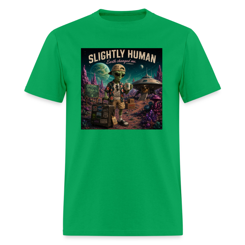 Slightly Human Earth Changed Me T-Shirt - bright green