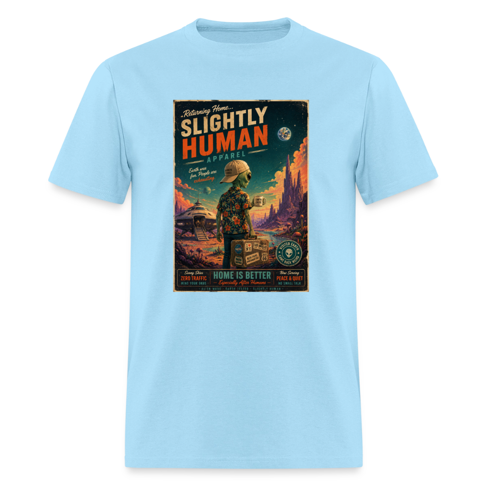 Slightly Human Home Is Better T-Shirt - powder blue
