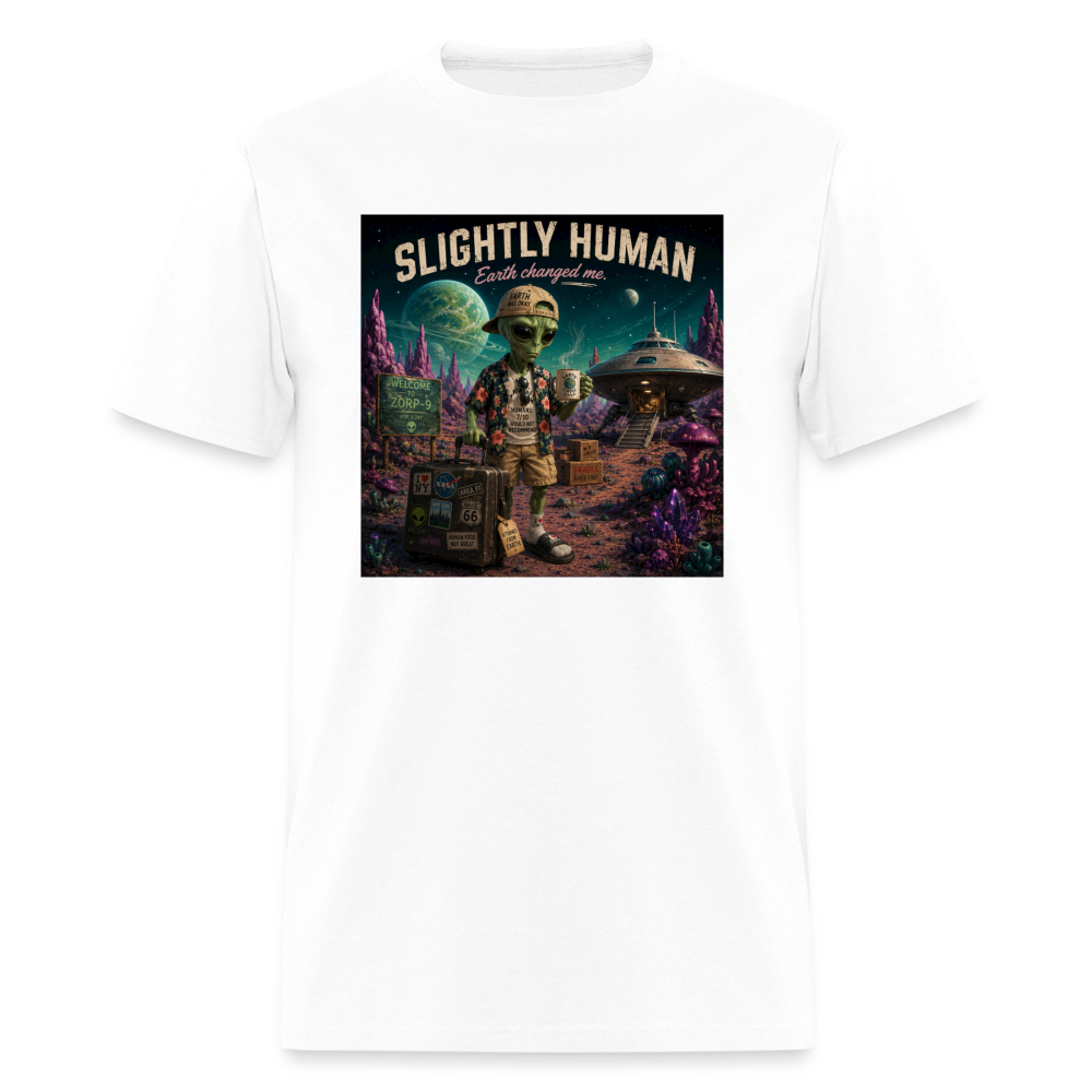 Slightly Human Earth Changed Me T-Shirt - white