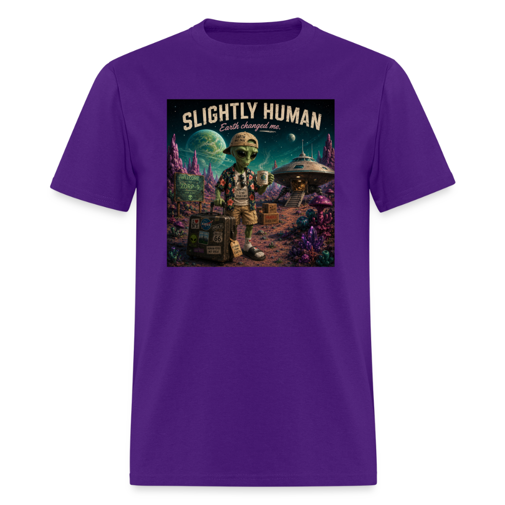 Slightly Human Earth Changed Me T-Shirt - purple