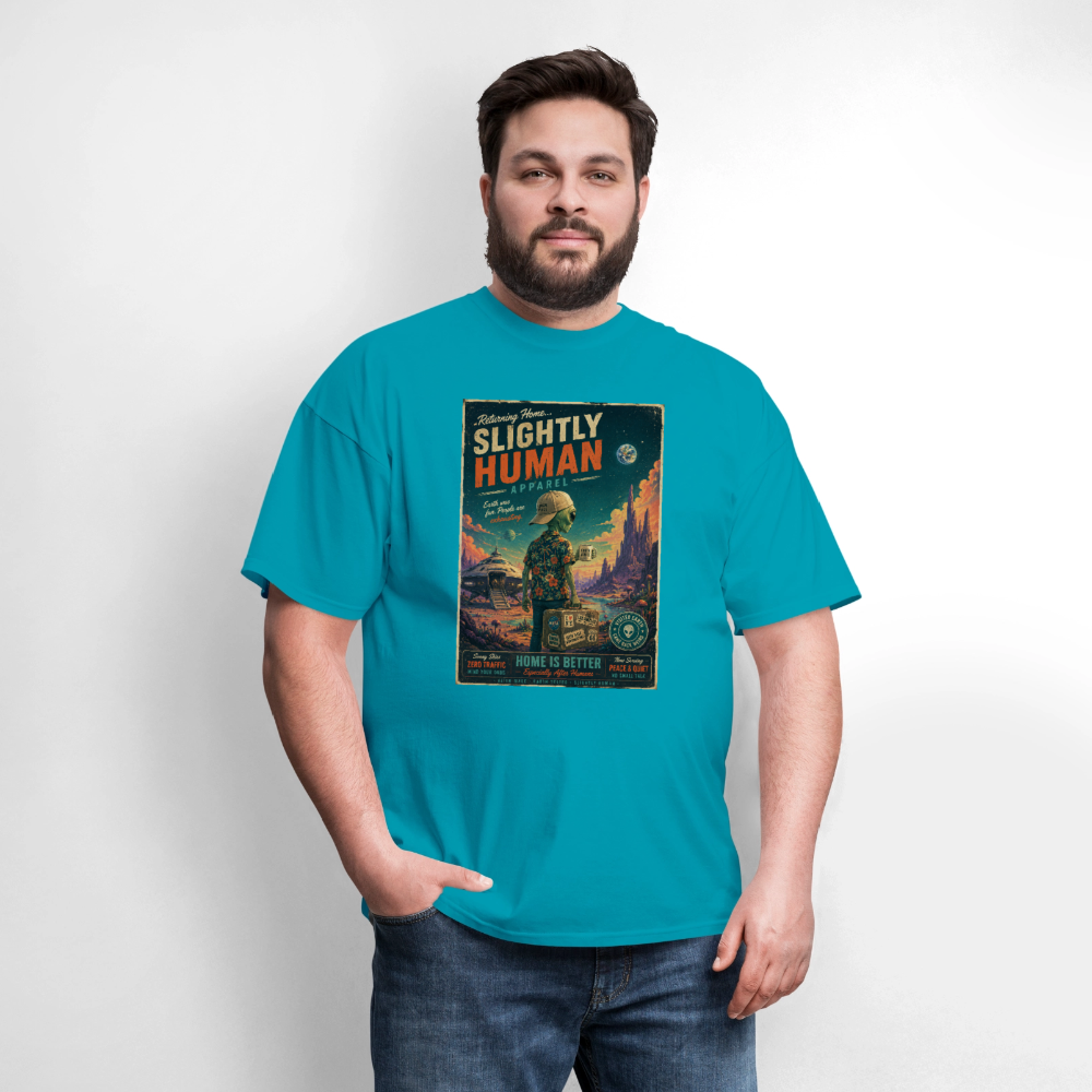 Slightly Human Home Is Better T-Shirt - turquoise