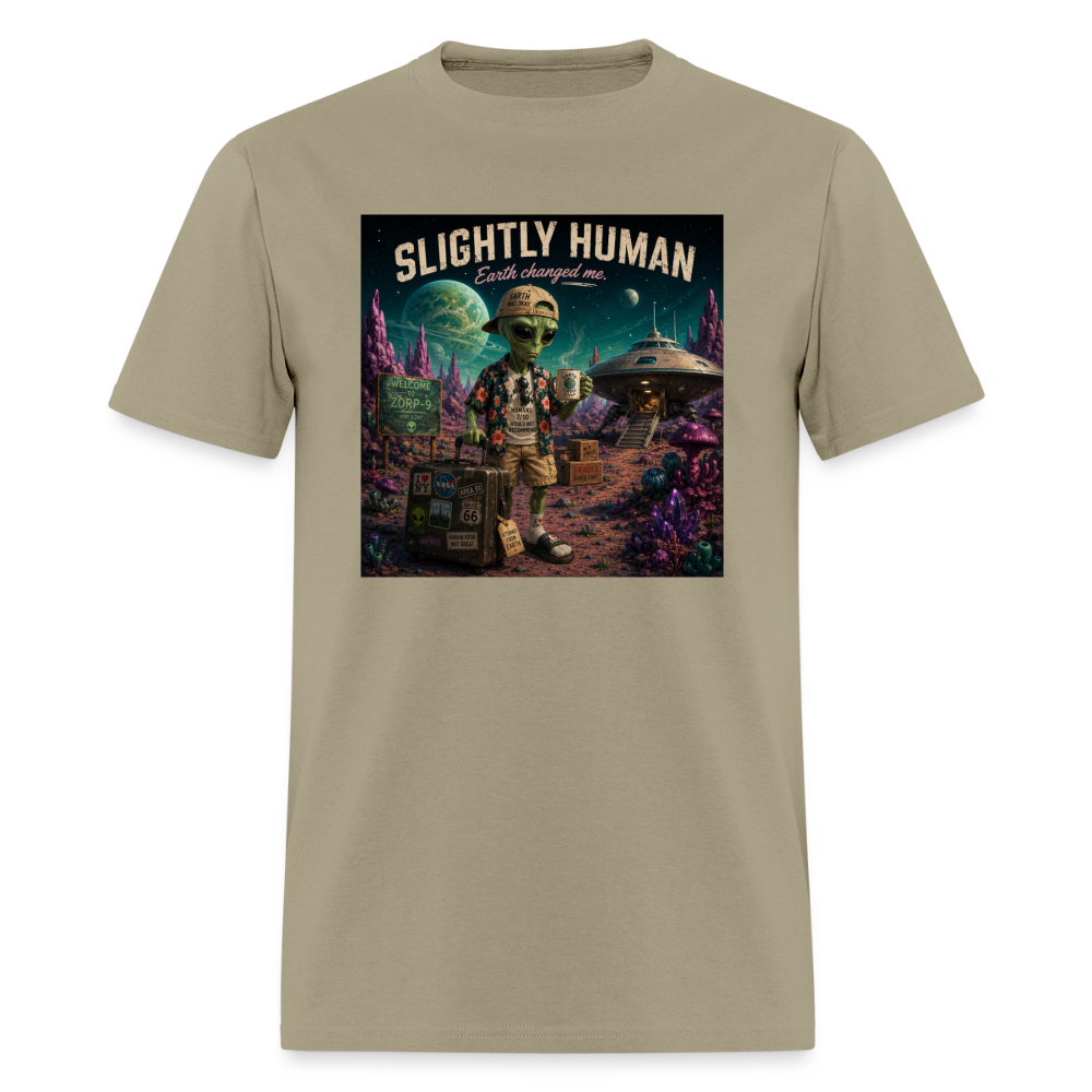 Slightly Human Earth Changed Me T-Shirt - khaki