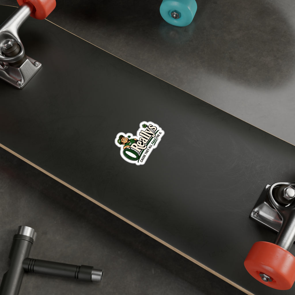 O'Really's Shamrock Sticker — Kiss-Cut Vinyl Decal ("Cause They All Fake the O.")