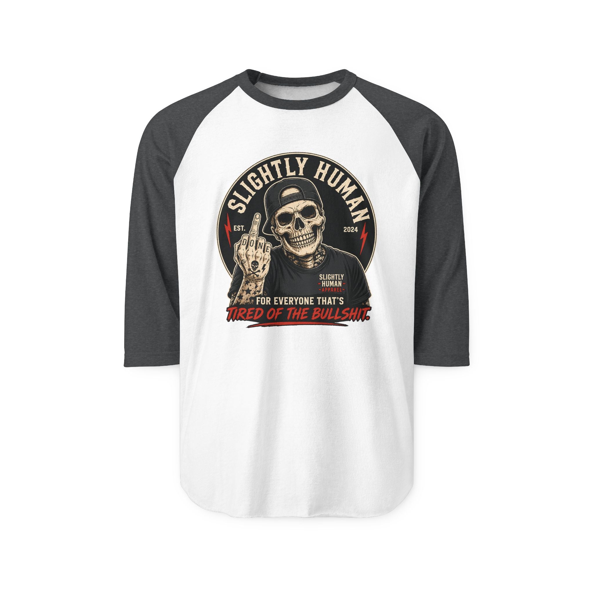 "Slightly Human" Skull Graphic: "For Everyone That's Tired of the Bullshit"