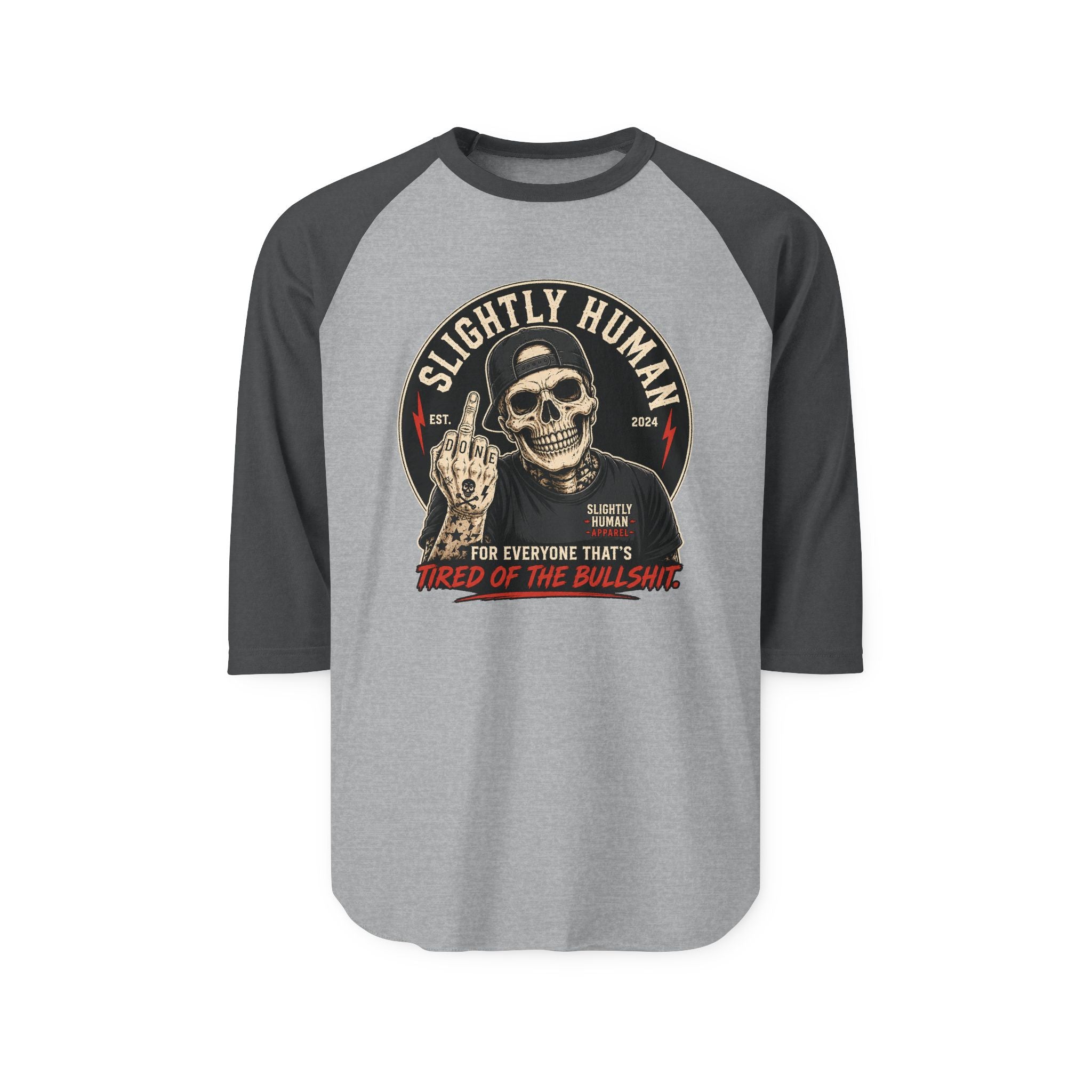 "Slightly Human" Skull Graphic: "For Everyone That's Tired of the Bullshit"